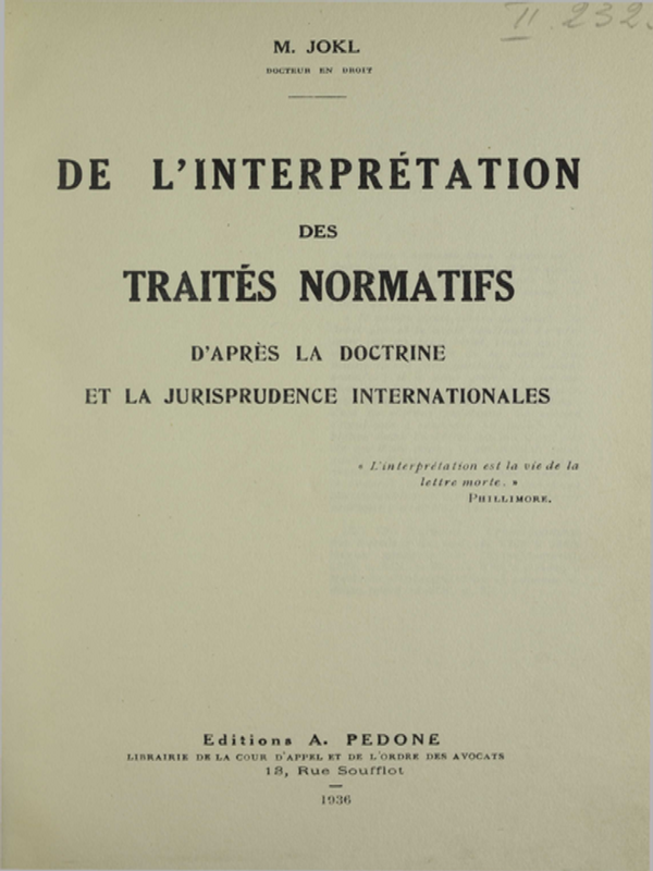 De l'interpretation des traitеs normatifs d'aprеs la doctrine et la jurisprudence internationales