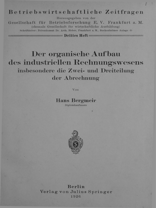 Der organische Aufbau des industriellen Rechnungswesens