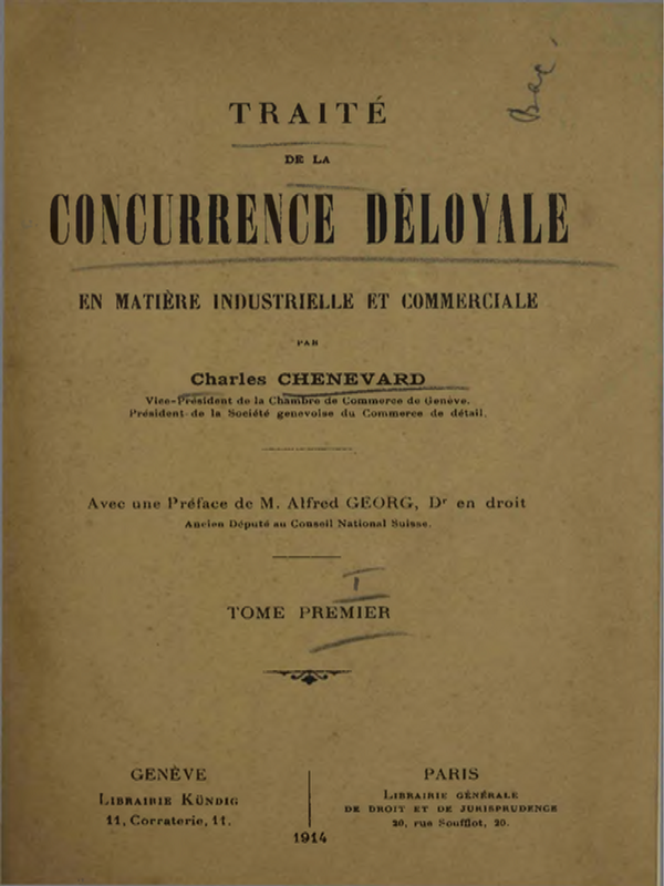 Traite de la concurrence deloyale en matiere industrielle et commerciale : T. 1 -