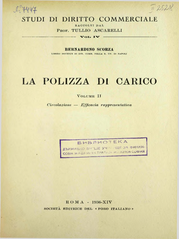 La polizza di carico. Circolazione – efficacia rappresentativa : Vol. I-