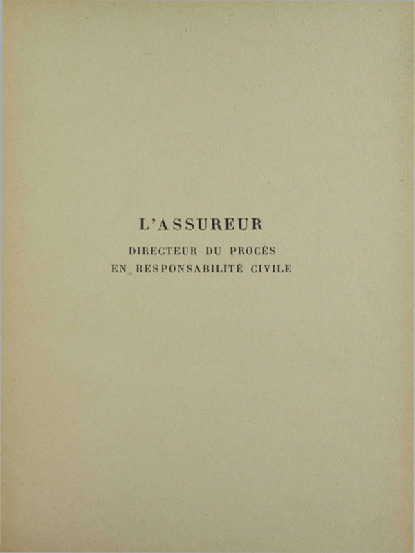 L’assureur directeur du proces en responsabilite civile