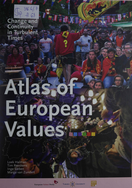 Atlas of European Values: Change and Continuity in Turbulent Times