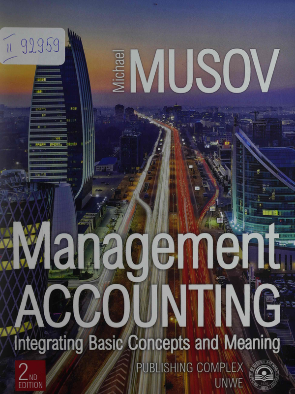 Management Accounting: Integrating Basic Concepts and Meaning