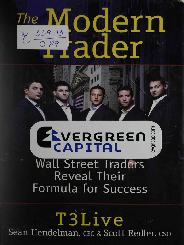 The Modern Trader. Wall Street Trades Reveal their Formula for Success