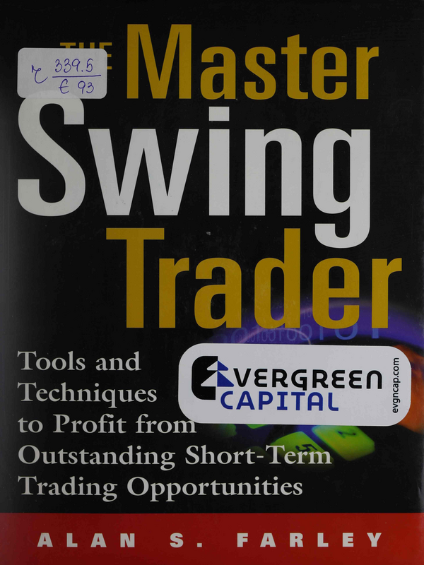 The Master Swing Trader: Tools and Techniques to Profit from Outstanding Short-Term Trading Opportunities