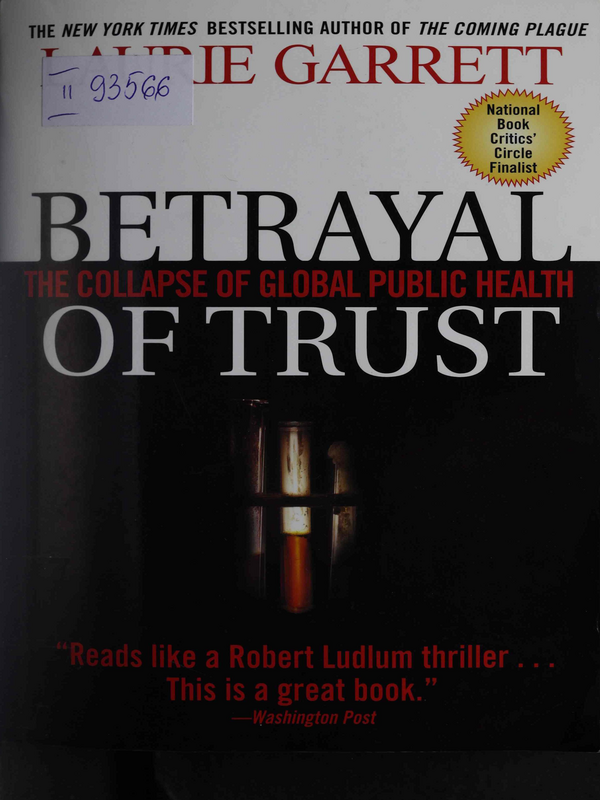 Betrayal of Trust: The Collapse of Global Public Health