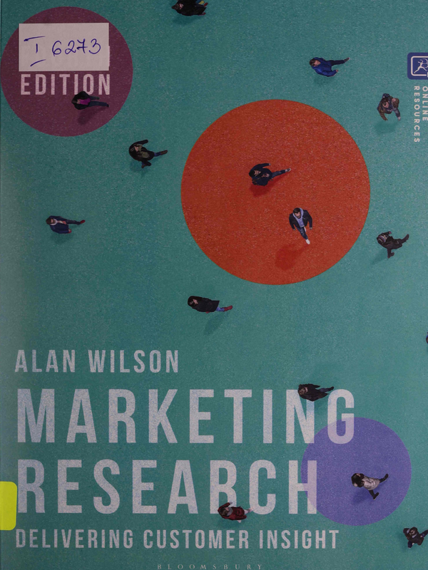 Marketing Research : Delivering Customer Insight