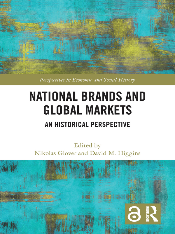 National Brands and Global Markets. An Historical Perspective