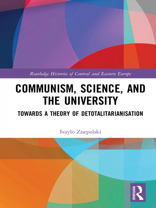 Communism, Science, and the University. Towards a Theory of Detotalitarianisation