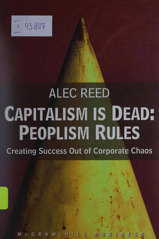 Capitalism is dead : peoplism rules. Creating success out of corporate chaos