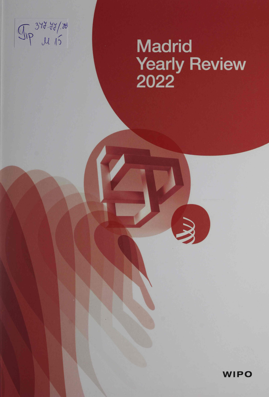 Madrid Yearly Review 2022. International Registration of Marks