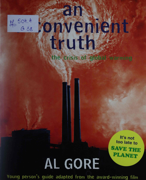An inconvenient truth : the crisis of global warming