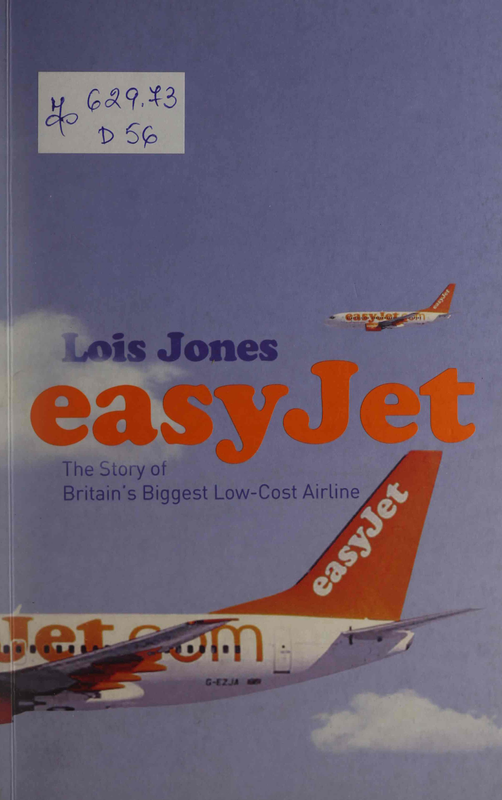 EasyJet: The Story of Britain's Biggest Low-Cost Airline