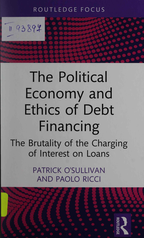 The Political Economy and Ethics of Debt Financing