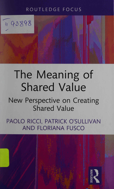 The Meaning of Shared Value. New Perspective on Creating Shared Value
