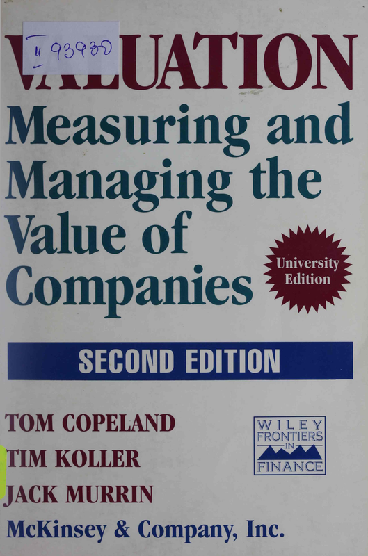 Valuation : Measuring and Managing the Value of Companies