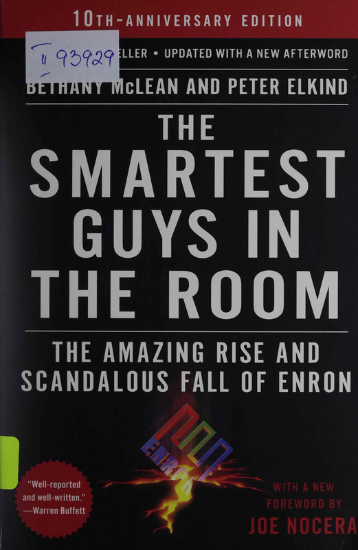 The Smartest Guys in the Room : The Amazing Rise and Scandalous Fall of Enron