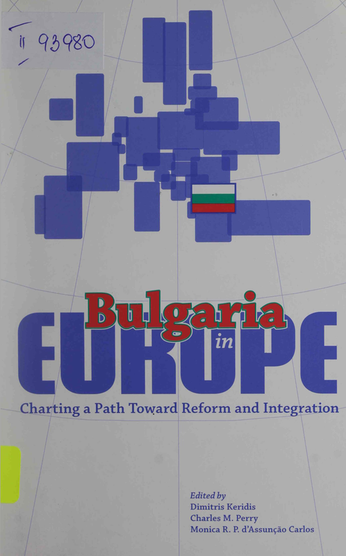 Bulgaria in Europe: Charting a Path Toward Reform and Integration