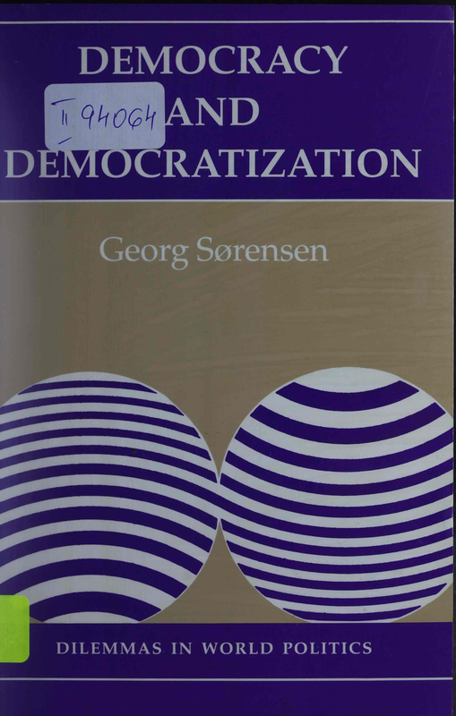 Democracy and Democratization : Processes and Prospects in a Changing World