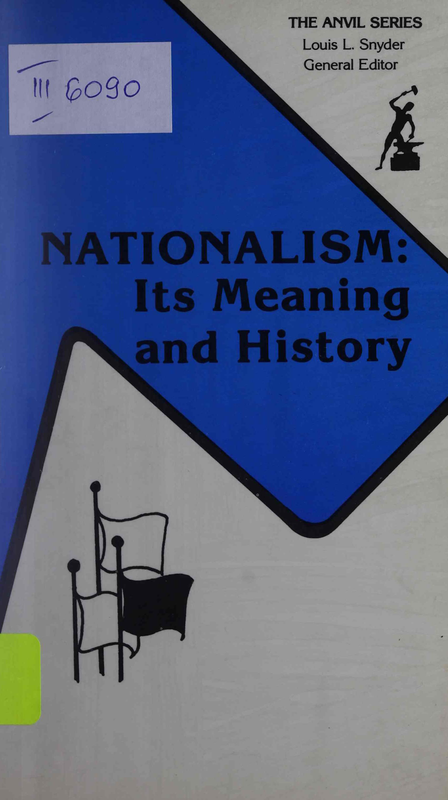 Nationalism: Its Meaning and History