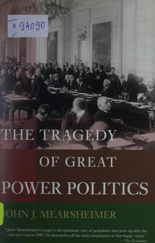 The Tragedy of Great Power Politcs