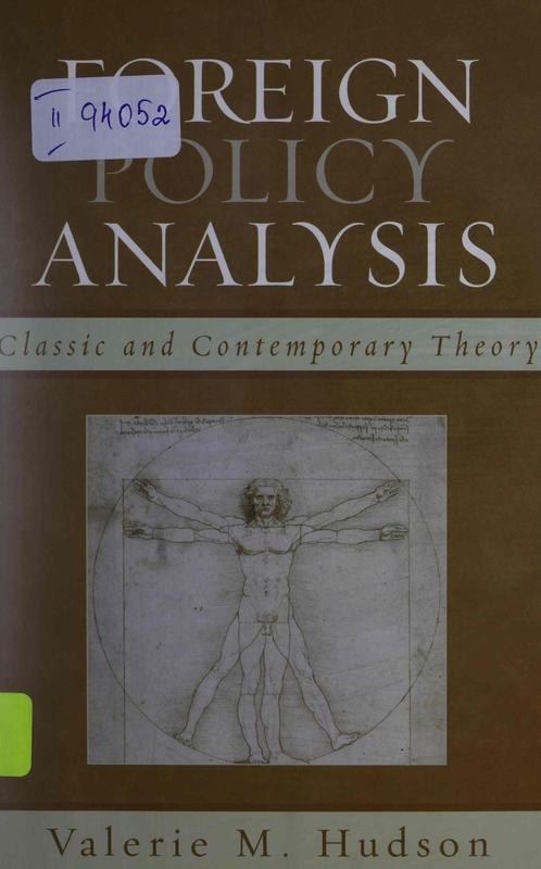 Foreign Policy Analysis : Classic and Contemporary Theory