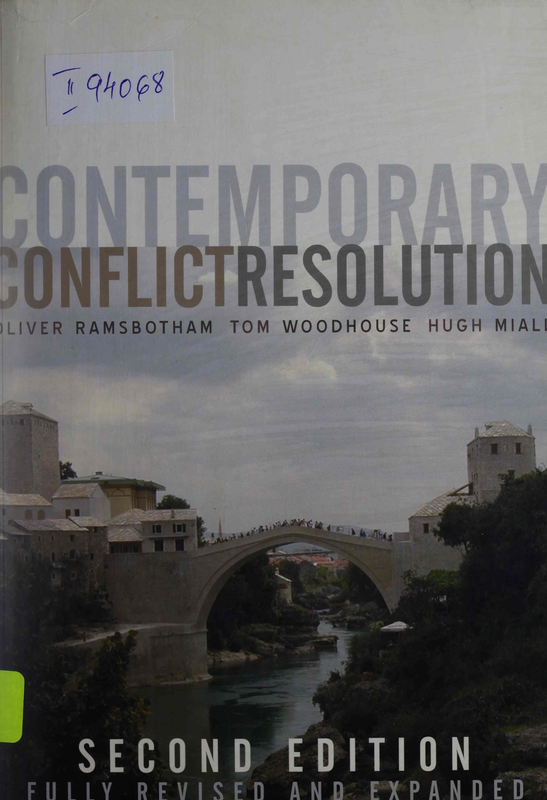 Contemporary Conflict Resolution : The prevention, management and transformation of deadly conflicts