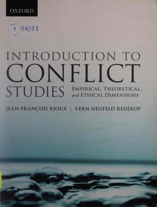 Introduction to Conflict Studies : Empirical, Theoretical and Ethical Dimension