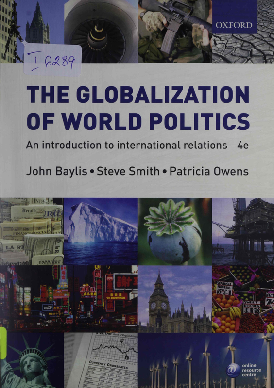 The Globalization of World Politics: An introduction to international relations