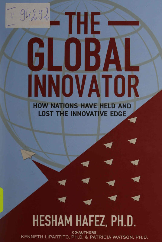 The Global Innovator: How Nations Have Held and Lost the Innovative Edge